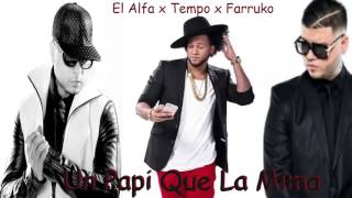 El Alfa El Jefe Ft Farruko &amp; Tempo   Un Papi Que La Mima Audio Oficial