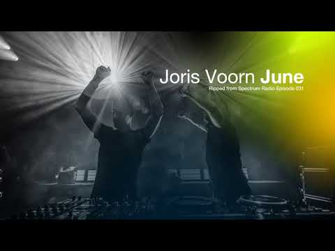 Joris Voorn - June (Ripped from SPECTRUM Radio 031)