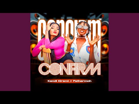 CONFIRM (feat. FATHERMOH)