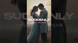 Angry Anderson - Suddenly (Lyrics) | #Trending #Lyrics #Music #LyricVideo #80sMusic #AngryAnderson