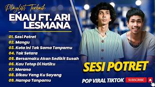 Download lagu enau feat. Ari Lesmana - SESI POTRET - MANGU - KOTA INI TAK SAMA TANPAMU || LAGU POP TERBARU 2026 mp3 Download lagu enau feat. Ari Lesmana - SESI POTRET - MANGU - KOTA INI TAK SAMA TANPAMU || LAGU POP TERBARU 2026 mp3
