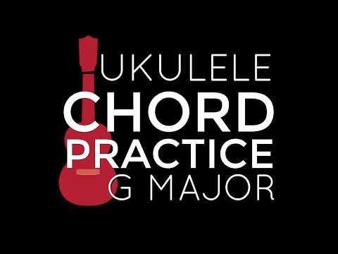 Chord Playalong Practice G Major - Ukulele School