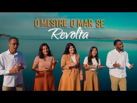 Ó MESTRE, O MAR SE REVOLTA Vocal PRECEITOS