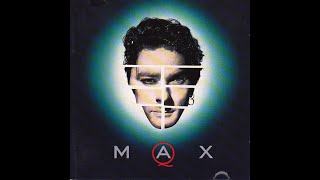Max Q (Album - 1989) ( House / Synth-pop / Pop Rock )