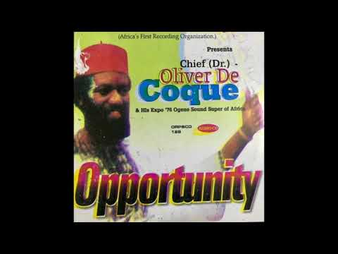 Chief Oliver De Coque - Opportunity (Official Audio)