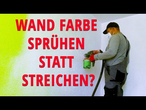 Wandfarbe sprühen statt streichen Erfahrungen? 🤔Was ist besser sprühen oder streichen?