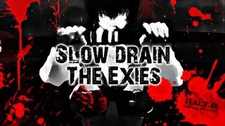 The exies Slow Drain Subtitulado al español Anime Mix