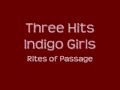 Indigo Girls - Three Hits