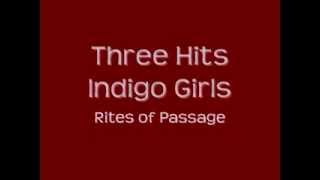 Indigo Girls - Three Hits