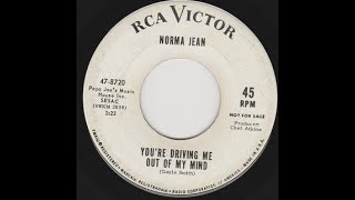 Norma Jean &quot;You&#39;re Driving Me Out of My Mind&quot; 1966 mono 45 vinyl