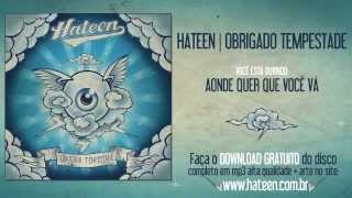 HATEEN - AONDE QUER QUE VOCÊ VÁ
