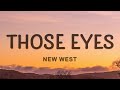 Download Lagu New West - Those Eyes Lyrics Mp3 Free