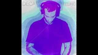 Download lagu DECAP - Feeling mp3 Download lagu DECAP - Feeling mp3