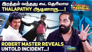 இரத்தம் வந்தது கூட தெரியாம Thalapathy ஆடினாரு..! | Robert Master | Blacksheep Cinemas video