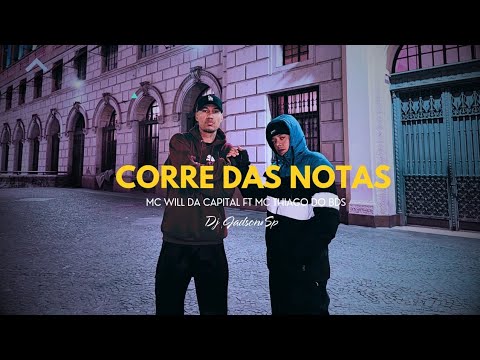 Will da capital ft Mc Thiago do bds - Corre das notas (Dj Jadson Sp)Projeto"Pelas ruas de Sp"
