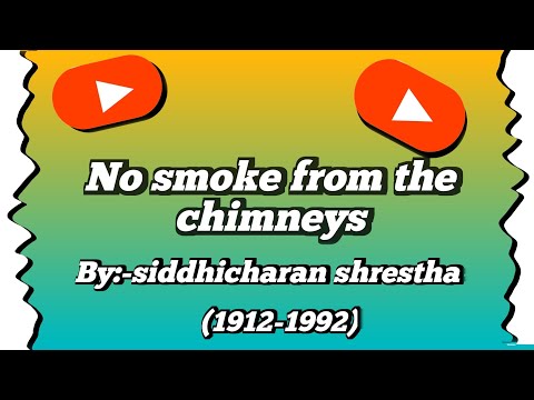 No smoke from the chimneys summary| poem by siddhicharan shrestha || summary in nepali | BBA| BBS|