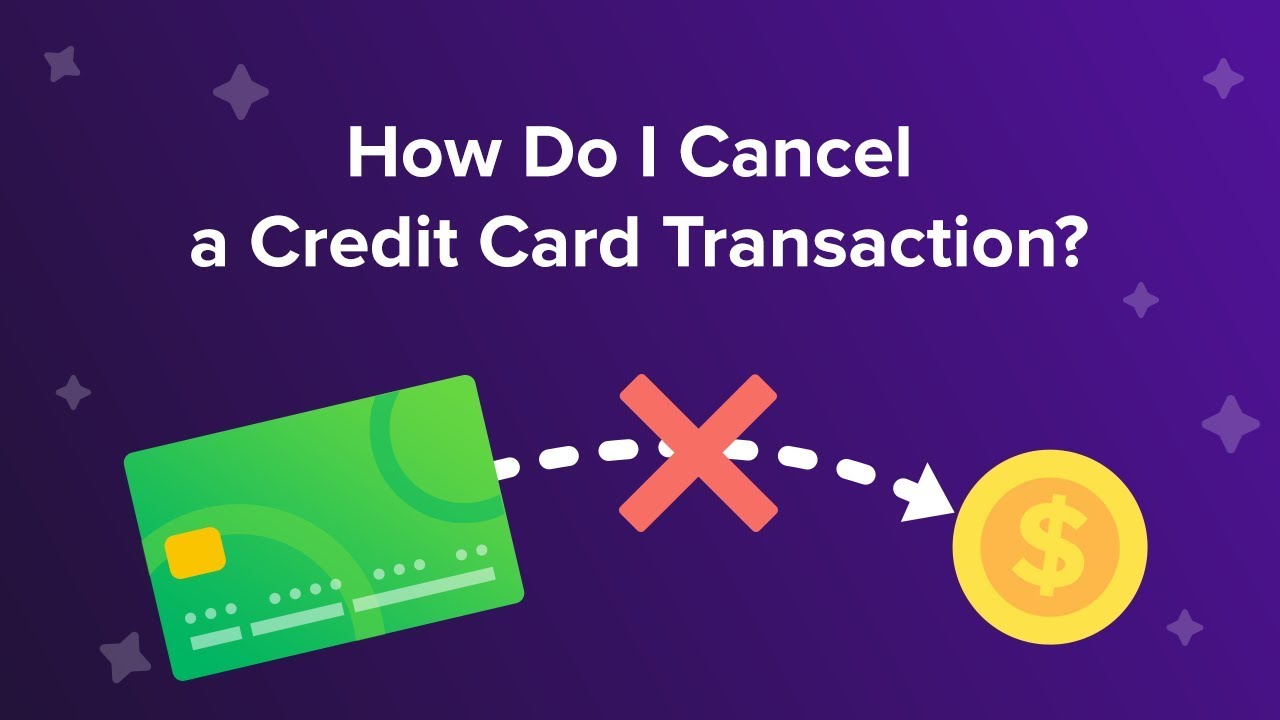 How can I cancel a credit card purchase?