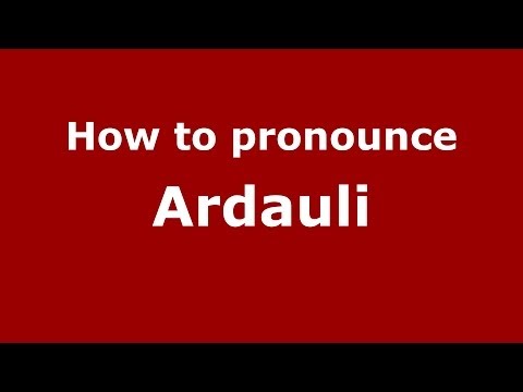 How to pronounce Ardauli (Italian/Italy) - PronounceNames.com