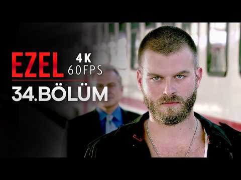 Ezel 34. Bölüm | 4K 60 FPS