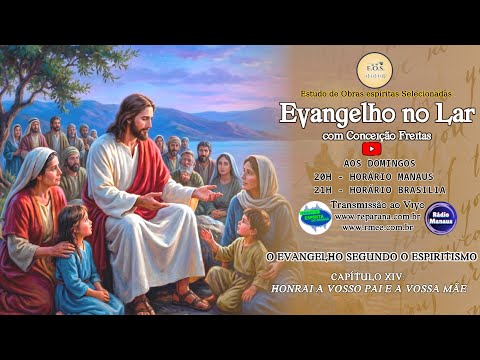 Evangelho no Lar do EOS - Estudo 164 do Evangelho segundo o Espiritismo: CAPITULO XIV (parte 2)