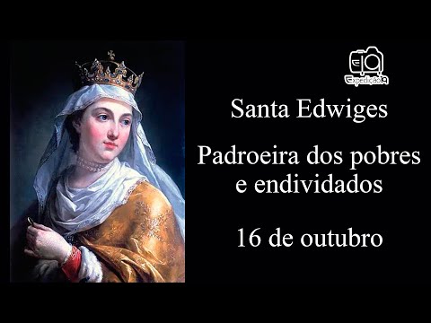 Life Story of Saint Hedwig - Patron Saint of the Poor and Indebted (1174 - 1243)