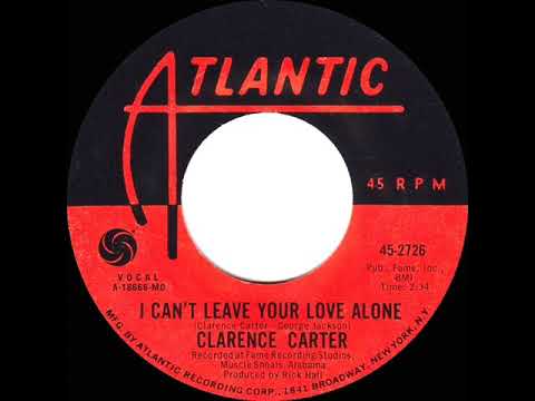 1970 HITS ARCHIVE: I Can’t Leave Your Love Alone - Clarence Carter (mono 45)