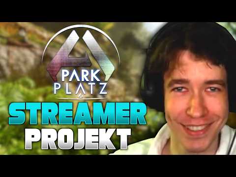 RIESEN ARK Streamer Projekt Start | pARKplatz