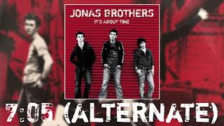 7:05 - Jonas Brothers (Exclusive Alternate Audio)