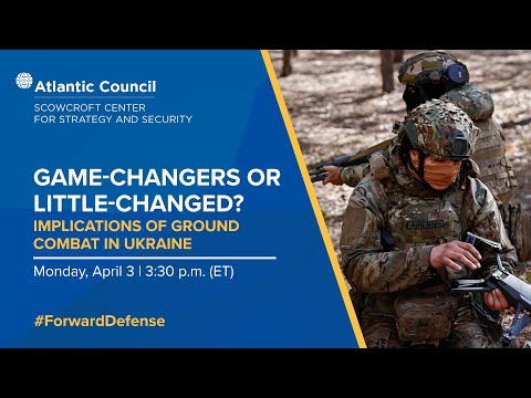 Game-changers or little-changed? Implications of ground combat in Ukraine