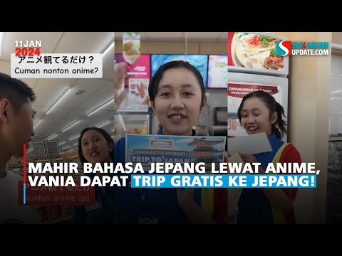 Mahir Bahasa Jepang Lewat Anime, Vania Dapat Trip Gratis ke Jepang!