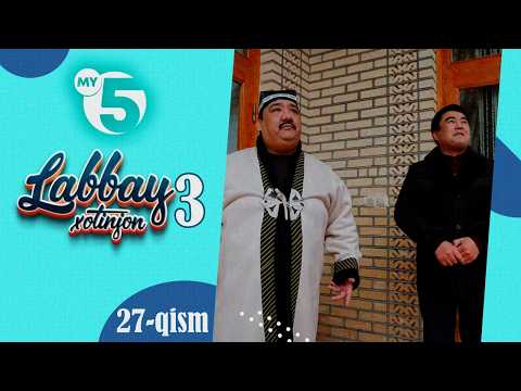"Labbay, xotinjon 3" sitkom | 27-qism