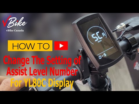 How to change the setting of assist level number for YL80C Display of your electric bike.