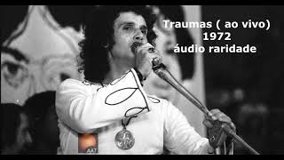 Traumas ao vivo- Roberto Carlos 1972 áudio raridade