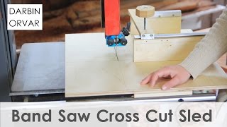 How To Make a Cross Cut Sled for the Bandsaw
