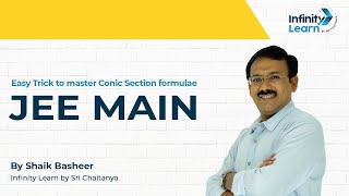 Easy Trick to master Conic Section formula in JEE | - Basheer by Infinity Learn (Sri Chaitanya)