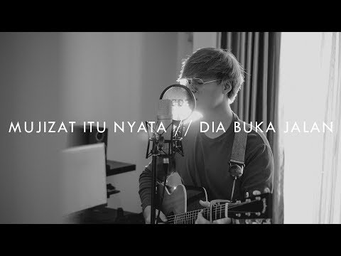 #SaatTeduh - Mujizat Itu Nyata & Dia Buka Jalan (Yeshua Abraham Cover)