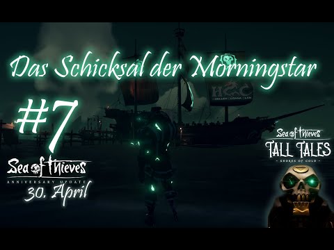 Sea of Thieves - Tall Tales - 7. The Fate of the Morningstar (Das Schicksal der Morningstar)