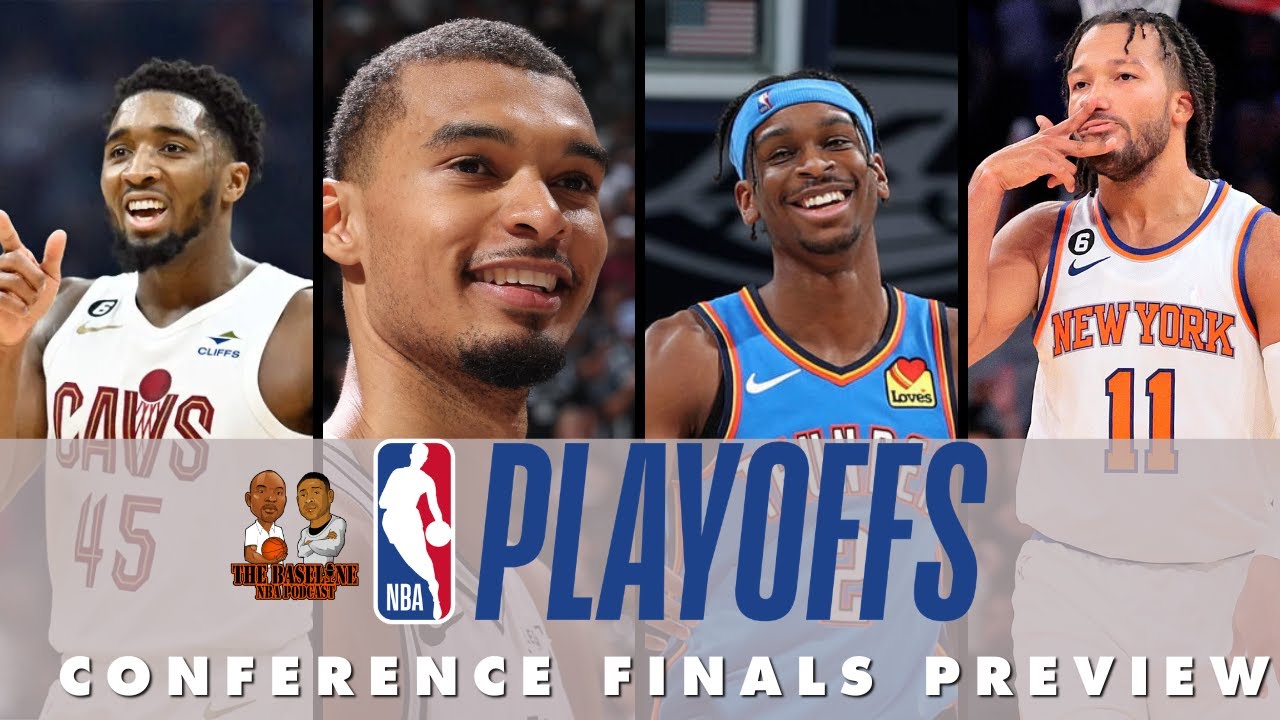 NBA Conference Finals Preview: Cavs vs Knicks | Spurs vs Thunder