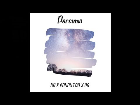 NB - Percuma ft. Sanputra X CG [Official Video Lirik]