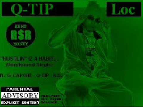 "Hustlin" Iz A Habit -  ft. / G-Capone, Q-Tip Loc,  & K.D.