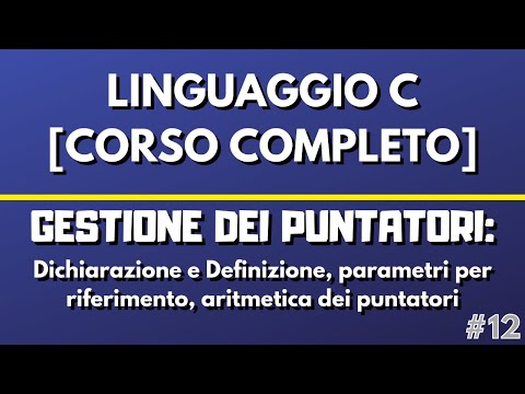 Lesson 12: Pointer Handling - C Programming Language [FULL COURSE]