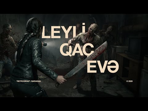 Qaraqan — Leyli Qaç Evə