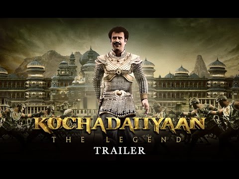 Kochadaiiyaan - The Legend | Official Trailer