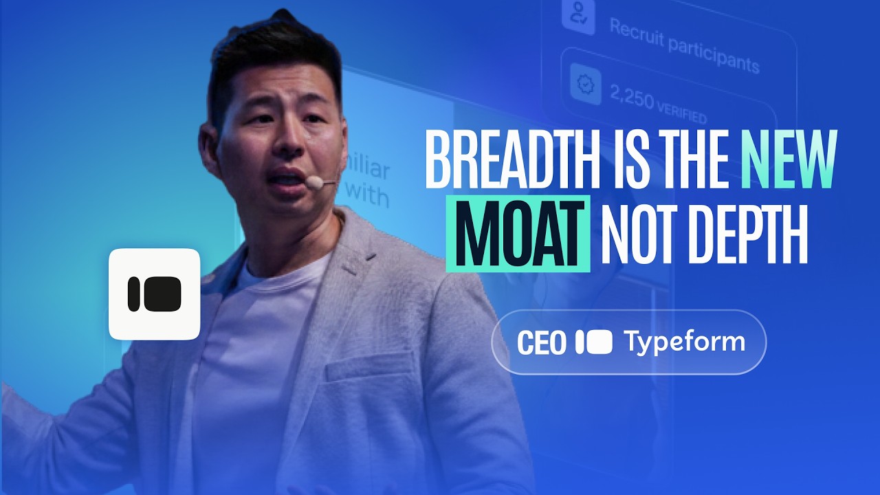 Typeform CEO on Why Going Broad Now Beats Going Deep as an AI Moat | Jay Choi | E301