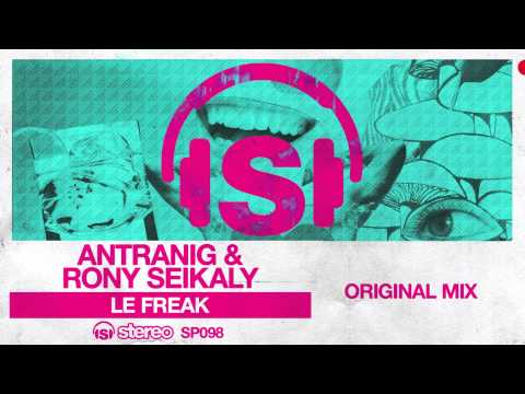 Antranig, Rony Seikaly - Le Freak (Original Mix)