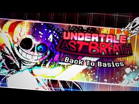 Undertale: Last Breath | Back to Basics | Animated Ost