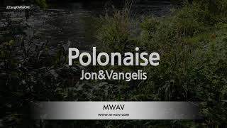 Jon, Vangelis-Polonaise (Melody) [ZZang KARAOKE]