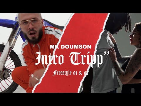 MK x DOUMSON - INTROTRIPP'