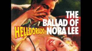 helldorado- the Ballad of Nora Lee