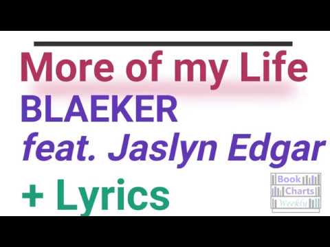 More Of My Life - BLAEKER feat. Jaslyn Edgar +LYRICS (2010s POP)